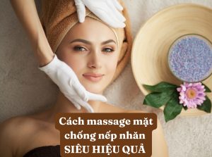 16 1 - Cách Massage Mặt Chống Nếp Nhăn tại nhà SIÊU HIỆU QUẢ chỉ sau 7 ngày